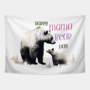 Happy Mama Bear Day Tapestry