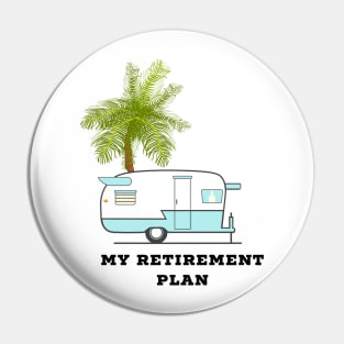 My Retirement Plan RV and Palm Tree Pin