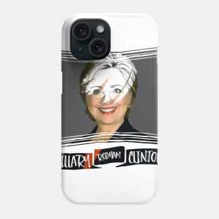 Hillary Rodham Clinton Phone Case