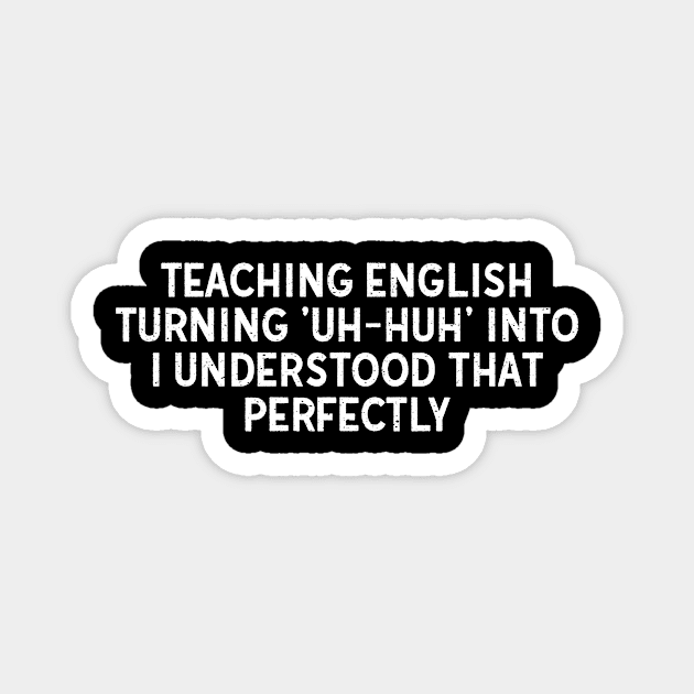 Teaching English Magnet by trendynoize