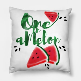 One In A Melon Pillow