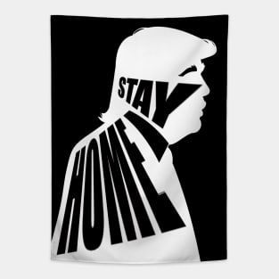 STAY HOME TRUMP Tapestry