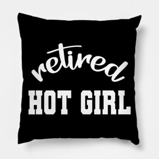 RETIRED HOT GIRL Pillow