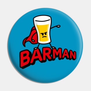 Barman, funny Bartender Barkeeper Waiter Superhero beer pun Pin