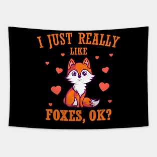 I Just Really Like Foxes Fox Love Gift Tapestry