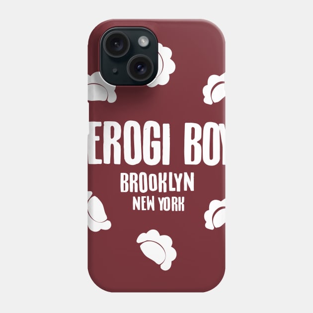 Pierogi Boys Brooklyn - White Phone Case by pepart