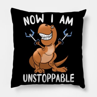 T-Rex Dinosaur Now I Am Unstoppable Pillow