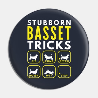 Stubborn Basset Tricks - Dog Training Pin