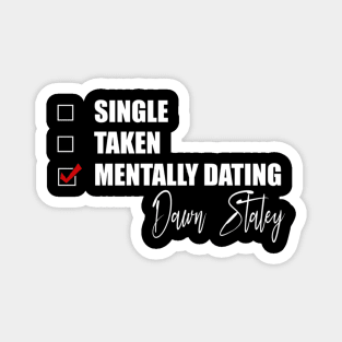 Mentally Dating Dawn Staley Magnet