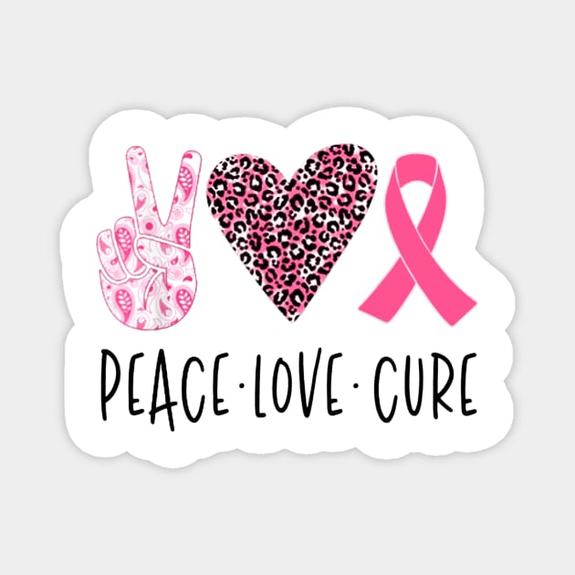 Peace love cure Leopard Love Pink Ribbon Cure Love Cancer Magnet by Fowlerbg