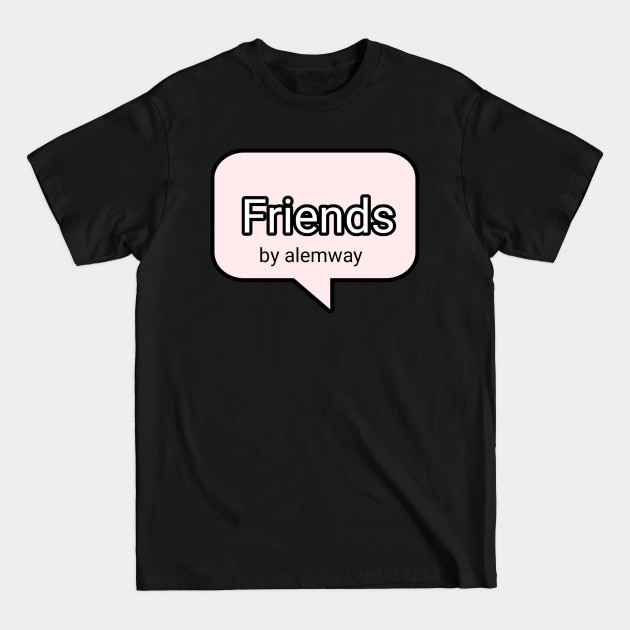 Disover Friendship Quote - Texting - T-Shirt