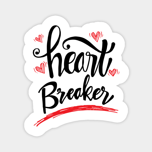 Heart  breaker lettering. Magnet by Handini _Atmodiwiryo