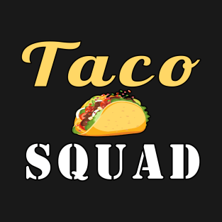 Taco Squad T-Shirt