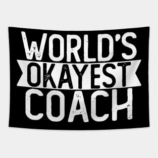 World's Okayest Coach T shirt Coach Gift Tapestry