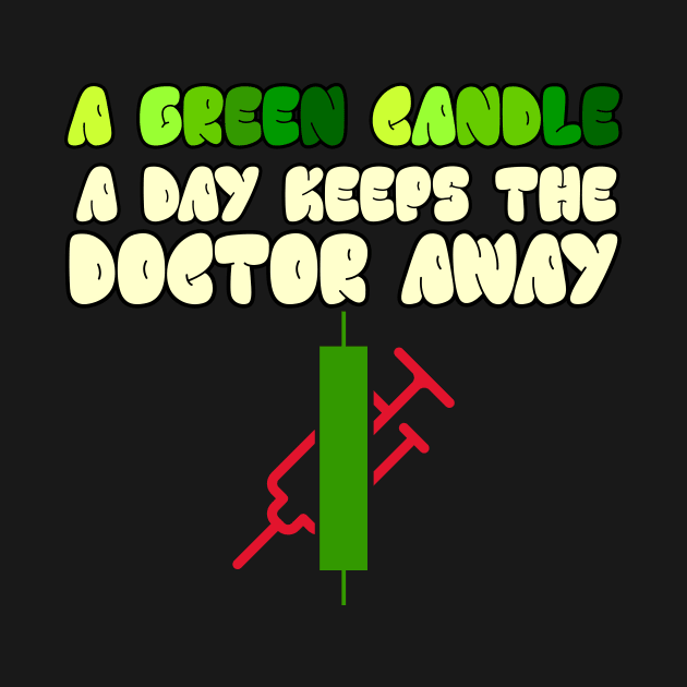 A Green Candle a Day Keeps the Doctor Away by BERMA Art
