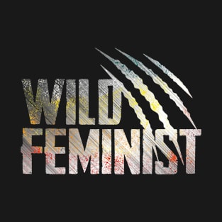 Wild Feminist T-Shirt