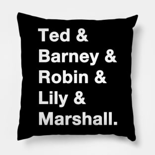 How I Met Your Mother Names W Pillow