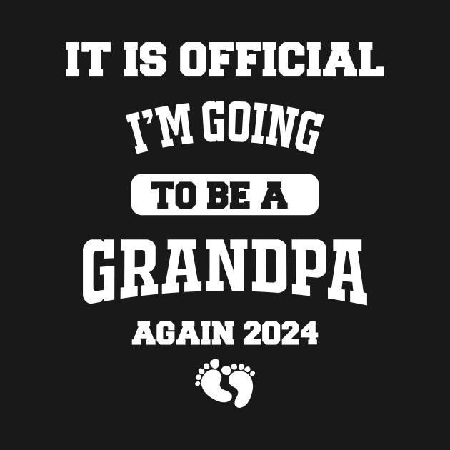 It Is Official I'm Going To Be A Grandpa Again 2024 Promoted To Grandpa Again by ANAREL