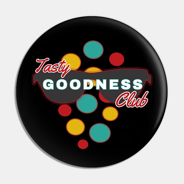 Tasty Goodness Club | Fun | Expressive | Pin by FutureImaging