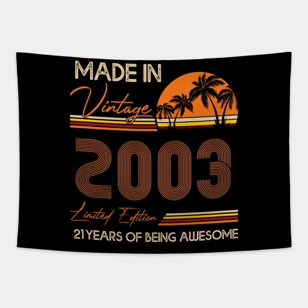 D4642003 Made In Vintage 2003 Limited Edition 21 Being Awesome Tapestry by shattorickey.fashion