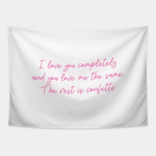 fictional quotes about love for valentine's day - confetti Tapestry