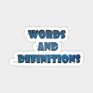 Words and Definitions Magnet