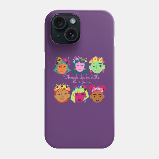 She be little, She is fierce Phone Case by Faeblehoarder