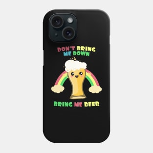 Bring Me Beer Phone Case