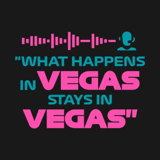 "What Happens In Vegas Stays In Vegas" Funny F1 Design T-Shirt