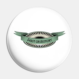 Feast on History Wide logo Pin