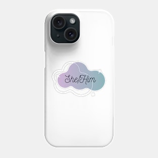 She / Him Pronoun Phone Case