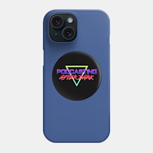 PodcastingAfterdark Phone Case