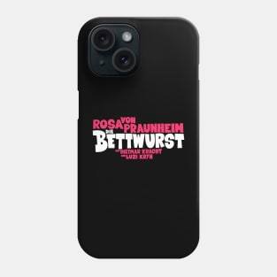 Die Bettwurst: Ein kultiger deutscher Filmklassiker von Rosa von Praunheim Phone Case