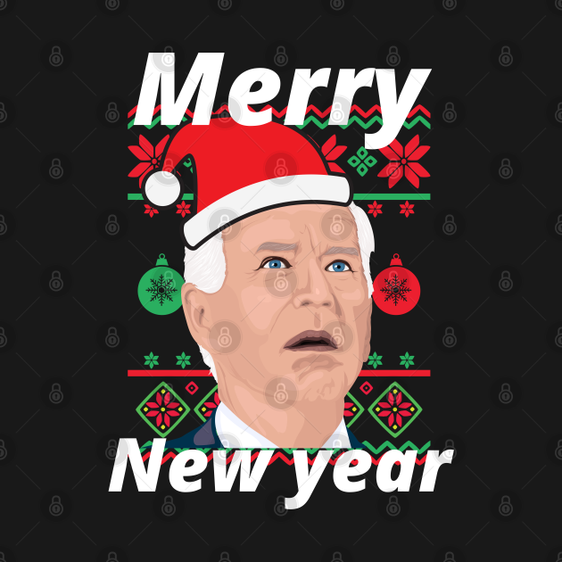 Disover funny merry happy new year anti biden - Anti Joe Biden - T-Shirt