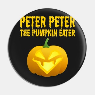 Peter Peter Pumpkin Eater Halloween Couple Costume Pin