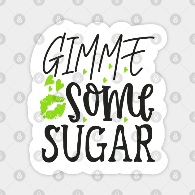 gimme-some-sugar Magnet by TEENIE DESIGN