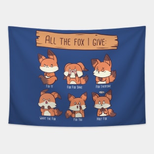 All The Fox I Give 1 Tapestry