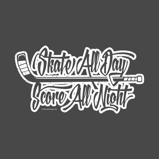 Skate All Day. Score All Night. by eBrushDesign