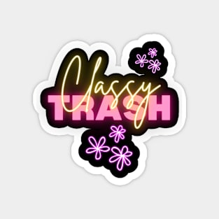 Classy Trash Neon Magnet