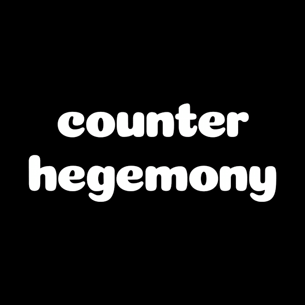 Counter Hegemony by The TV Doctor