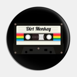 Dirt Monkey / Cassette Tape Style Pin