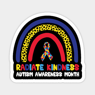 Autism Awareness month - radiate kindness teacher Magnet