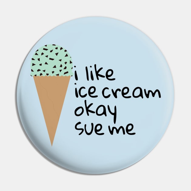 i like ice cream Pin by tristin's hut