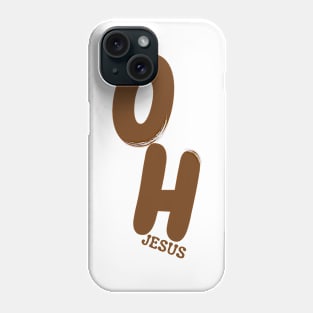 OH JESUS Phone Case