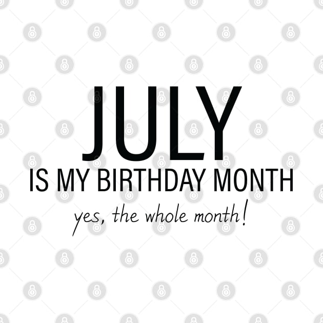 July My Birthday Month, July Birthday Shirt, Birthday Gift Unisex, Cancer and Leo Birthday, Girl and Boy Gift, July Lady and Gentleman Gift, Women and Men Gift by Inspirit Designs