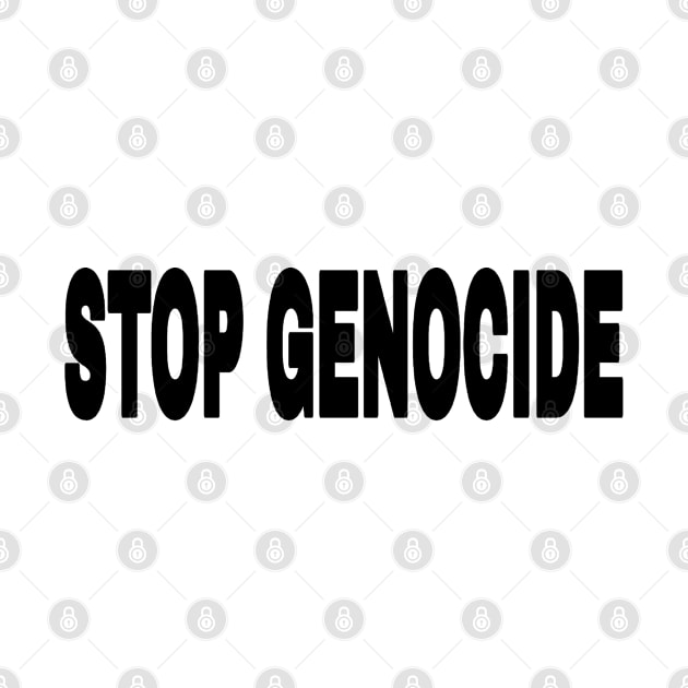 STOP GENOCIDE - Black - Back by SubversiveWare