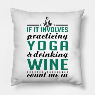 Yoga and wine Pillow
