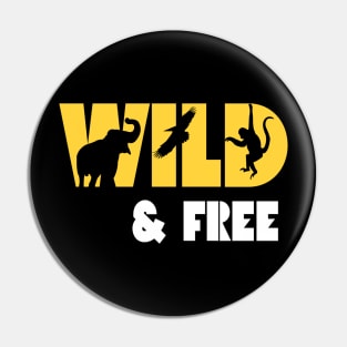 Wild and Free Pin