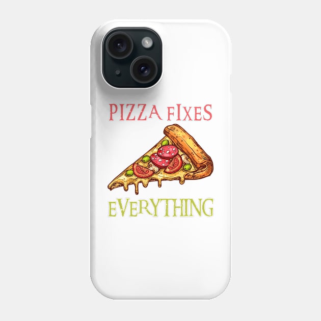 Pizza Fixes Everything Phone Case by Xtian Dela ✅