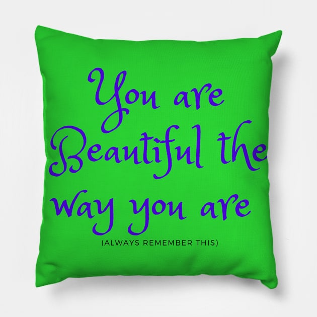 you are beautiful Pillow by brightakStudio